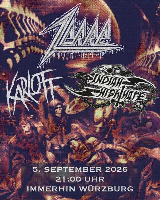 ZERRE (Würzburg) Homecoming /w Indian Nightmare (Berlin) & Karloff (Oldenburg)