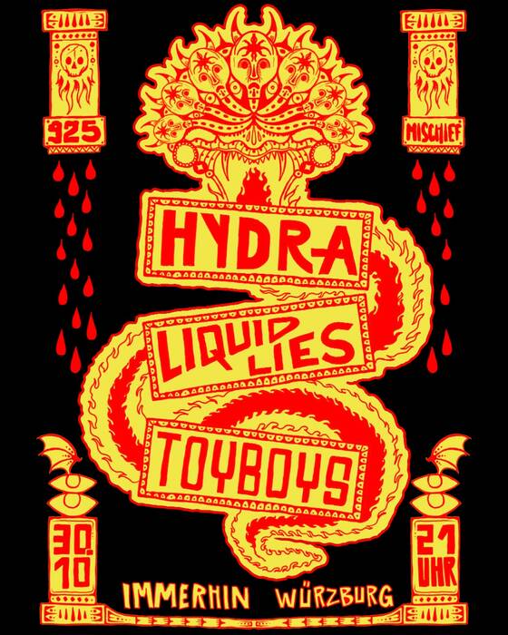 HYDRA + TOYBOYS + LIQUID LIES